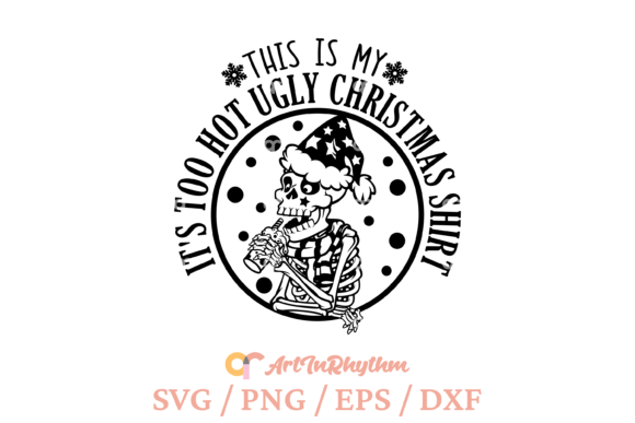 Download It's Too Hot Ugly Christmas Shirt Svg - Christmas shirt Collection