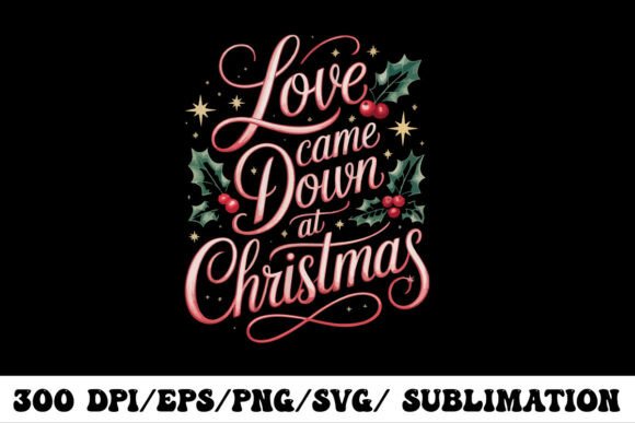 Download Love Came Down at Christmas Shirt - Christmas shirt Collection