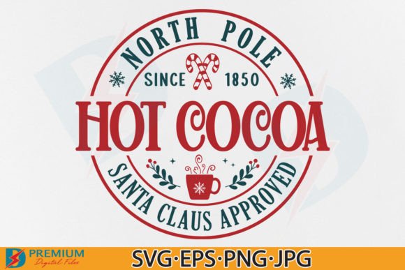 Download North Pole Hot Cocoa SVG, Christmas Sign - Premium Bundle